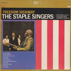 The Staple Singers - Freedom Highway